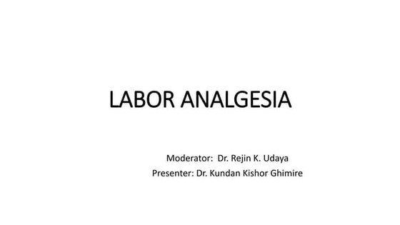 Labor analgesia