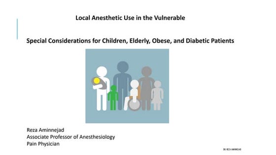 Local Anesthetic Use in the Vulnerable Patients