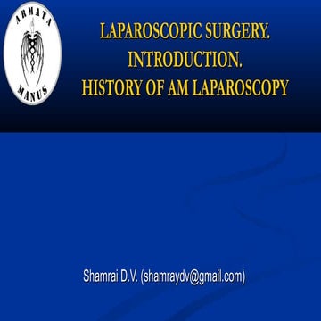 Laparoscopic surgery. Intro. History of Armata manus laparoscopic ...