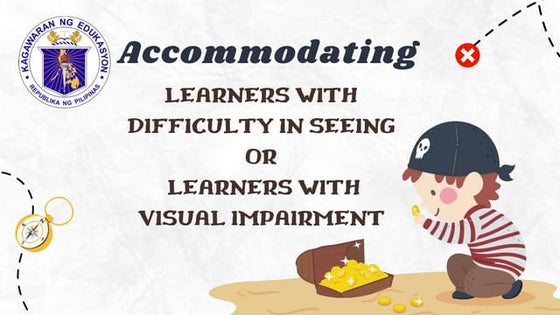 Learners with Difficulty in Seeing or Learners with Visual Impairment.pptx