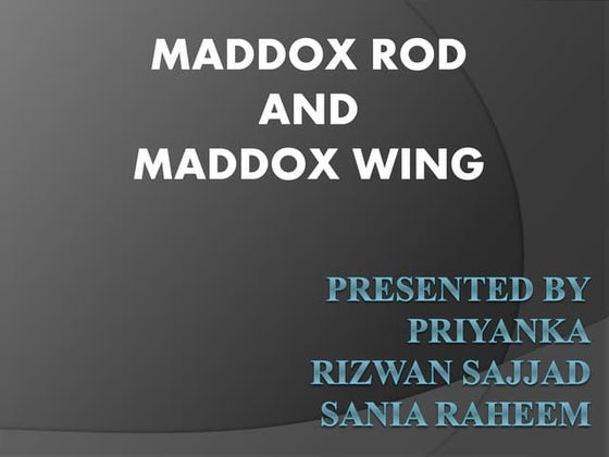 Maddox rod n wing