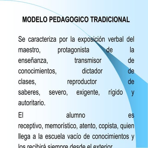 Modelo tradicional!