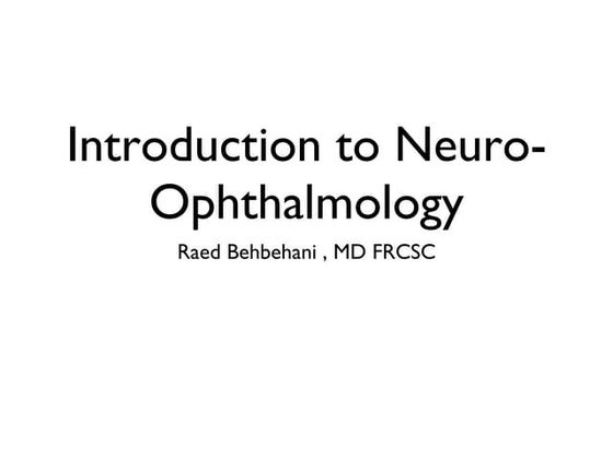 Introduction to Neuro-ophthalmology