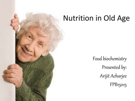 Nutrition in old age