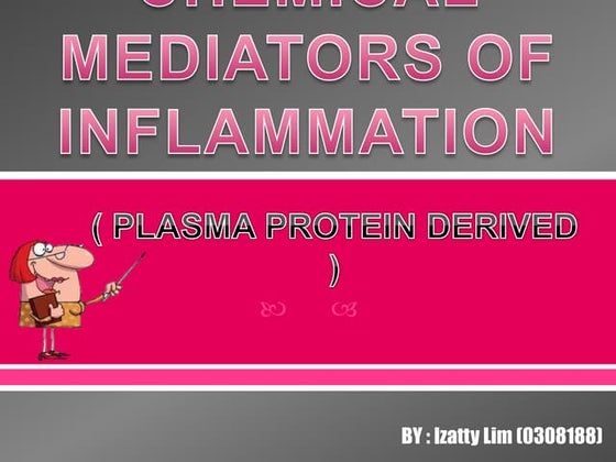 Plasma derived chemical mediators of inflammation - ttylim