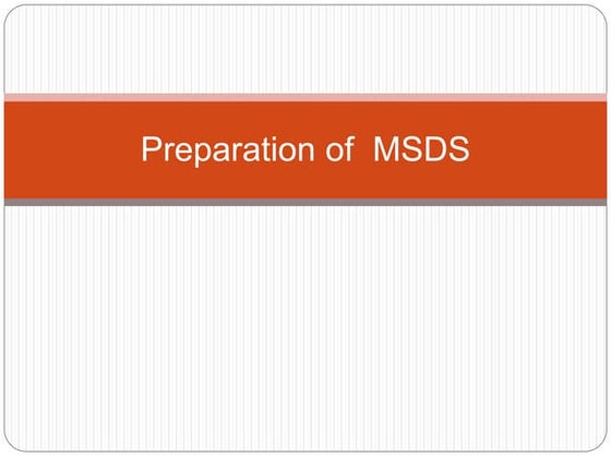 Preparation of a msds