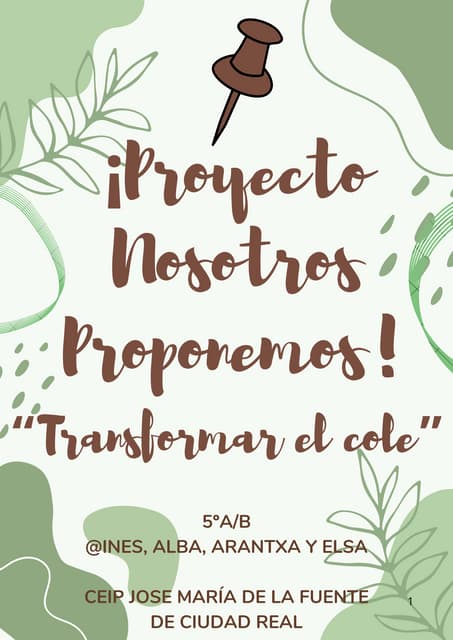 Proyecto Nosotros Proponemos. "Transforma el cole"  Colegio José María de la ...