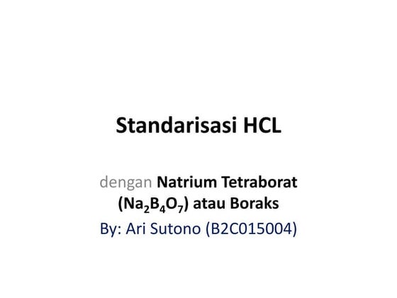 Standarisasi h cl asidimetri