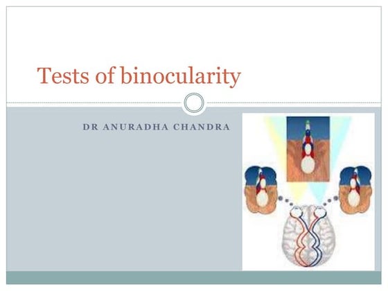 Tests of binocularity