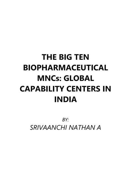 THE BIG TEN BIOPHARMACEUTICAL MNCs: GLOBAL CAPABILITY CENTERS IN INDIA