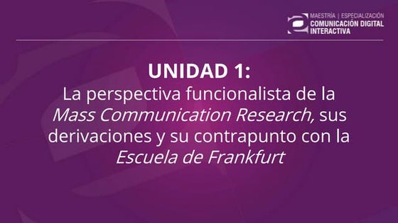 UNIDAD 1 | Teorías de la Comunicación | MCDI