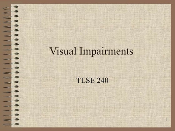 Visual impairments