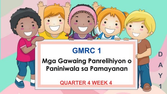 Grade 1 Week 4 Quarter 3 GMRC Presentation for teachers of Grade 1 who are bu...