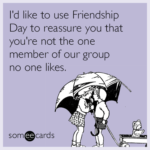 Friendship Someecards