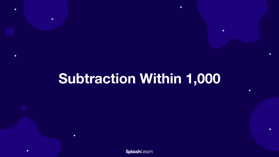 Subtraction Within 1,000