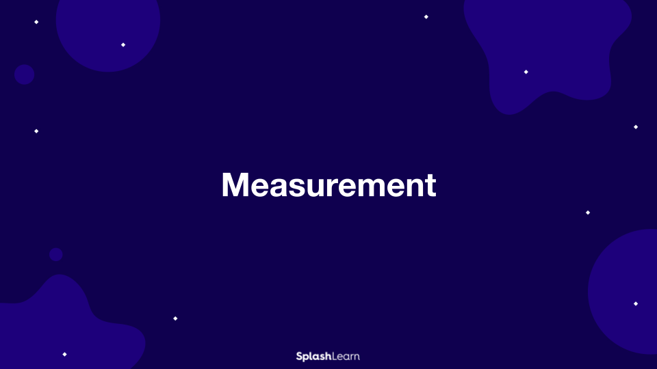 Measurement