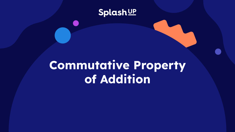 Commutative Property of Addition