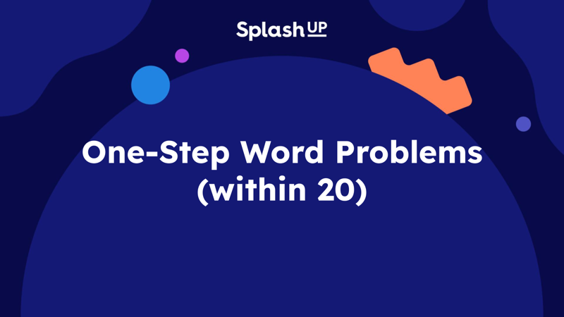 One-Step Word Problems (Within 20)