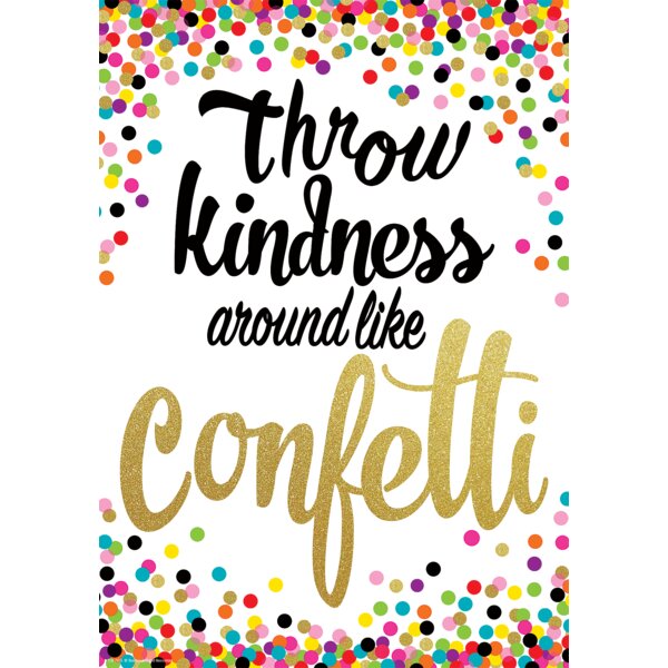 TCR7415 Throw Kindness Around Like Confetti Positive Poster Image