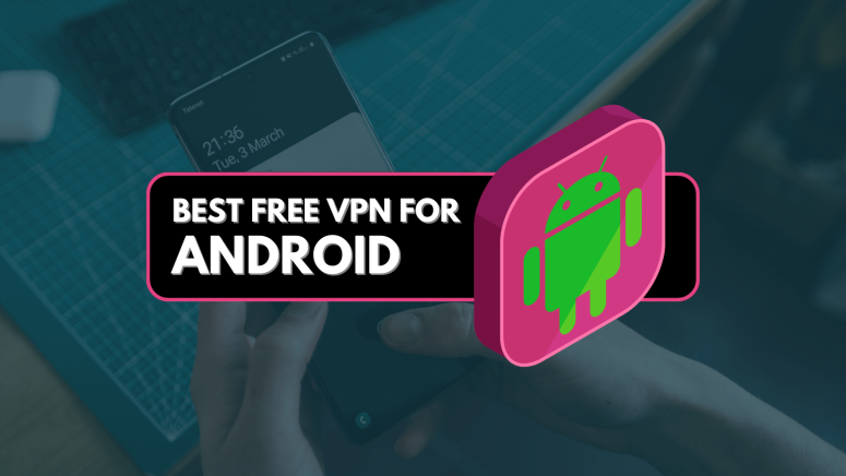 Best Free VPN for Android