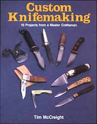  Custom Knifemaking by Tim McCreight