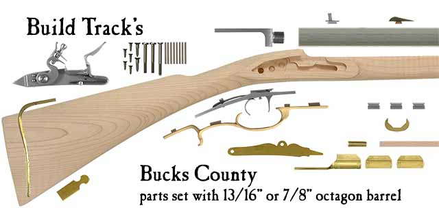 Build Track's Bucks County flint lock longrifle parts set with 13/16", or 7/8" octagon barrelPrice: starting at $1,046.71