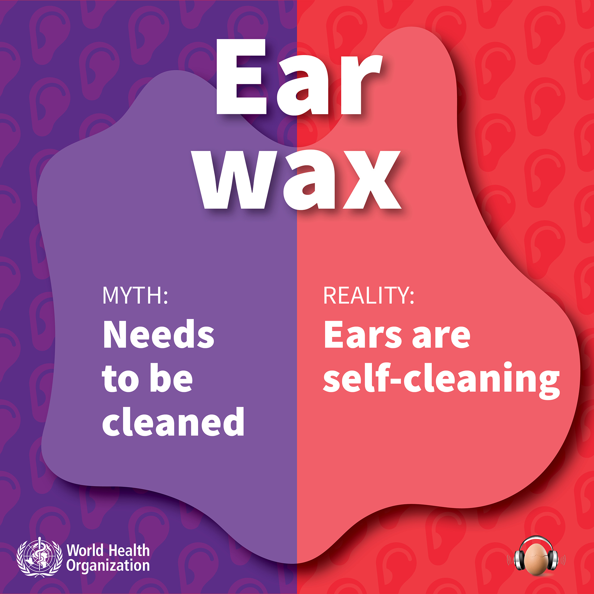 Social media square with white text which says ear wax, myth: needs to be cleaned; reality: ears are self-cleaning.