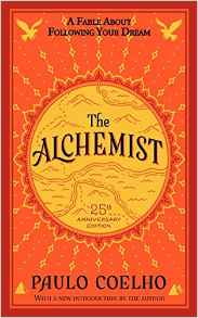 The Alchemist 25th Anniversary: A Fable About Following Your Dream