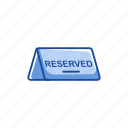 private, reserved, reserved sign, restaurant