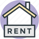 house, real estate, relocation, rent sign, rental concept