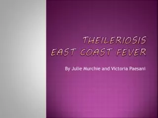 Theileriosis East Coast Fever