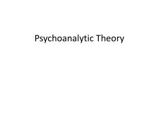 Psychoanalytic Theory