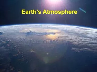 Earth’s Atmosphere