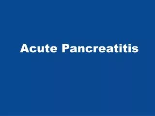 Acute Pancreatitis