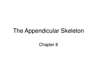 The Appendicular Skeleton