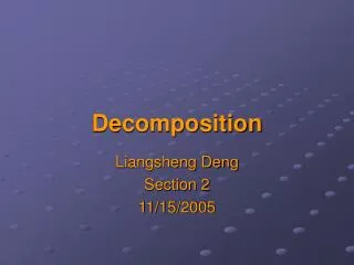 Decomposition