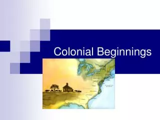 Colonial Beginnings