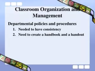 Classroom Organization and Management