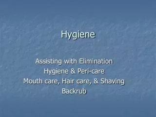 Hygiene