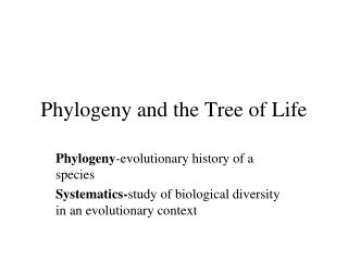 Phylogeny and the Tree of Life