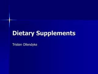 Dietary Supplements