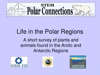 Life in the Polar Regions