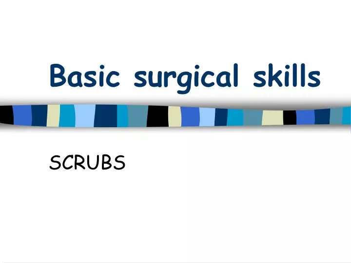 basic surgical skills