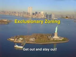 Exclusionary Zoning