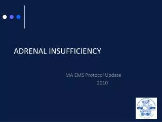 ADRENAL INSUFFICIENCY