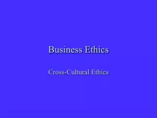 Business Ethics