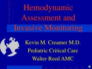 Hemodynamic Assessment and Invasive Monitoring