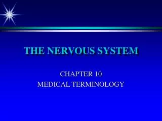 THE NERVOUS SYSTEM