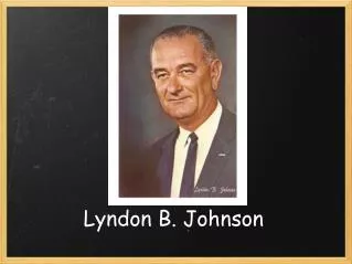 Lyndon B. Johnson