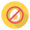 ban, egg, notallowed, restricted, stop